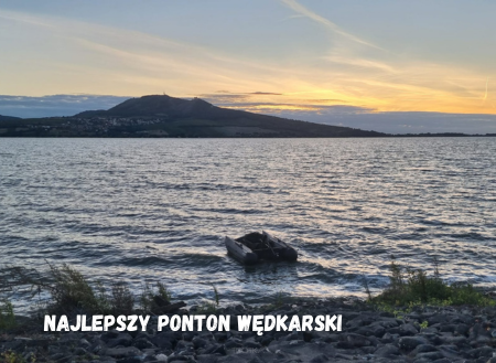 Jaki jest najlepszy ponton wędkarski?