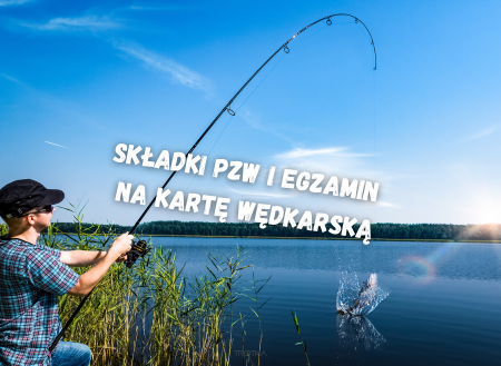 Składki Wędkarskie PZW i Egzamin Na Kartę Wędkarską!